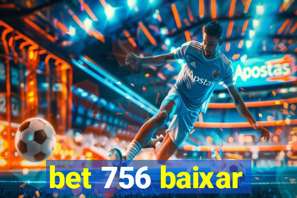 bet 756 baixar